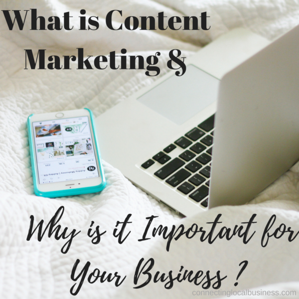 What is Content Marketing and Why is it Important for Your Business