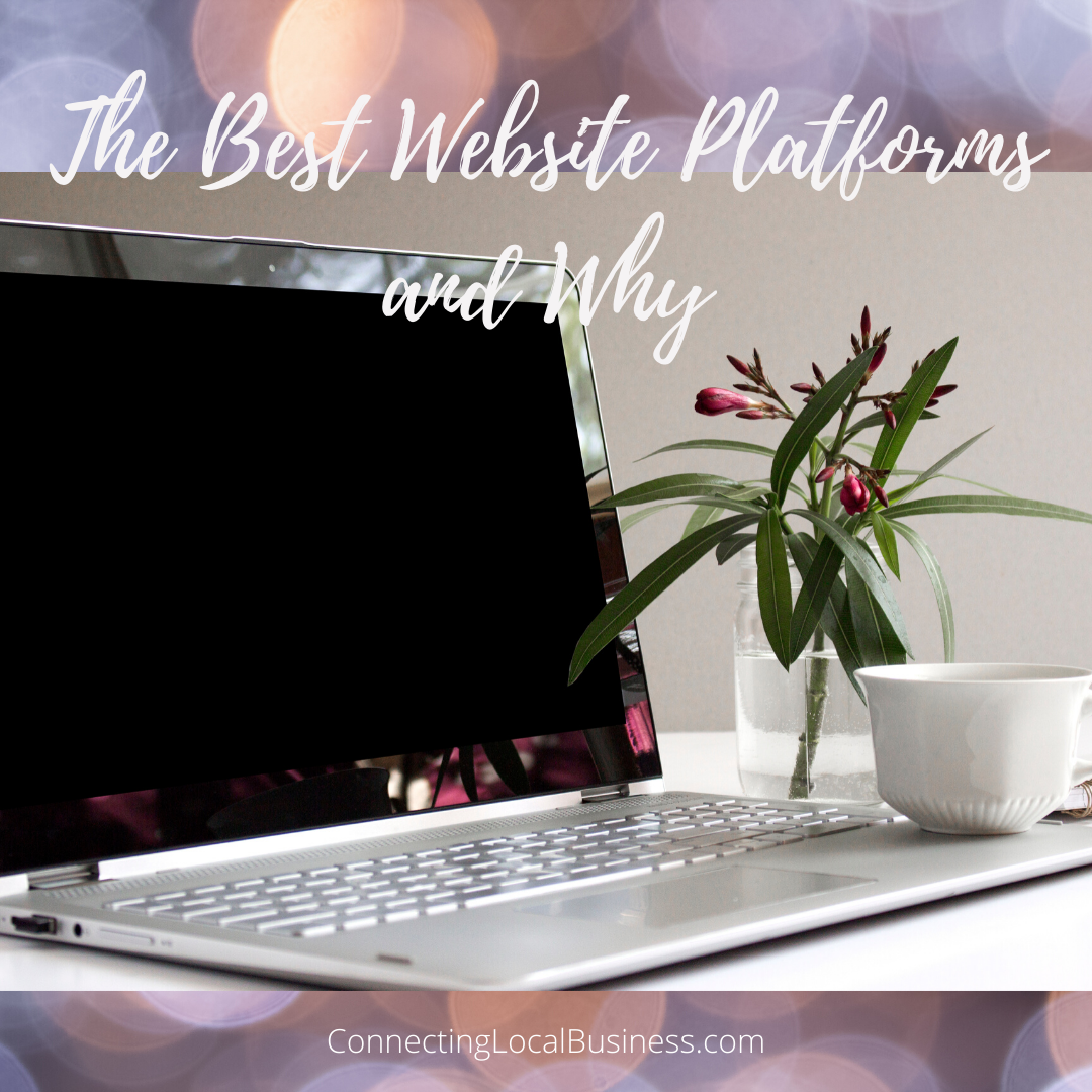 The Best Website Platforms and Why
