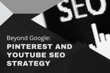 Beyond Google: Pinterest and YouTube SEO Strategy