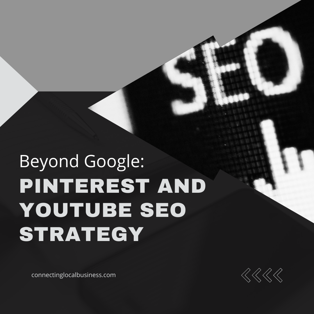 Beyond Google: Pinterest and YouTube SEO Strategy