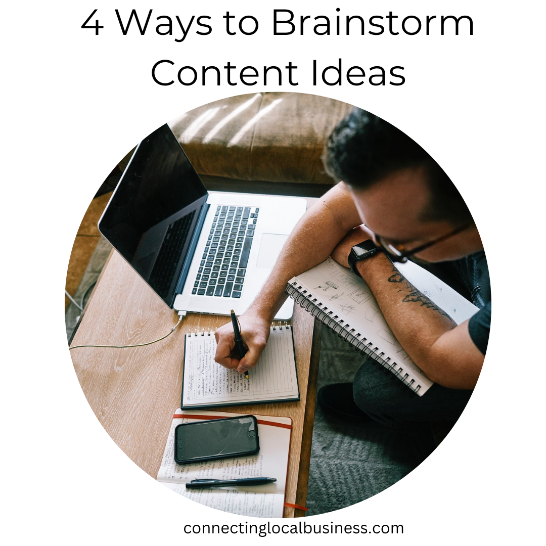 4 Ways to Brainstorm Content Ideas | Connecting Local Business