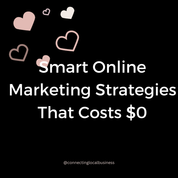 text stating - Smart Online Marketing Strategies That Cost Zero Dollars