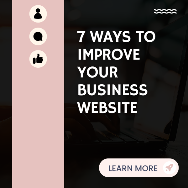 7 Ways to Improve Your Business Website