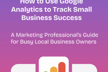 flyer with How to Use Google Analytics to Track Small Business Success