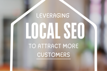 Leveraging Local SEO to Attract More Customers