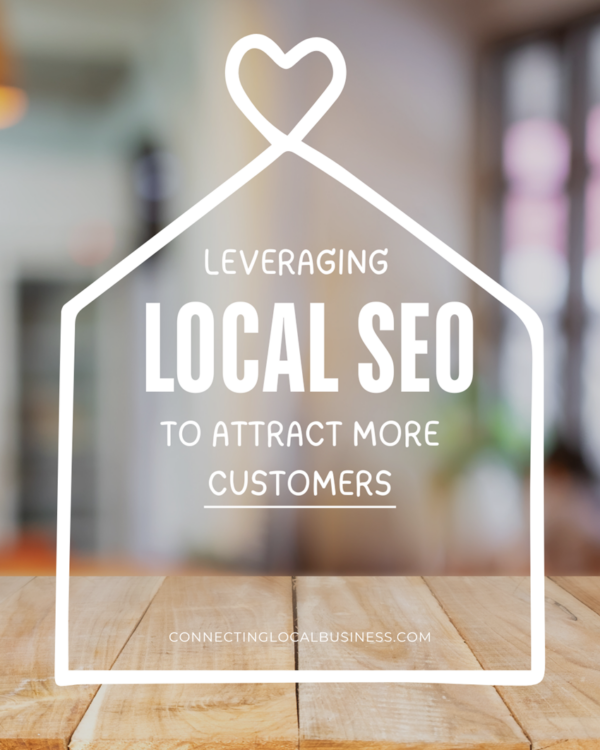 Leveraging Local SEO to Attract More Customers